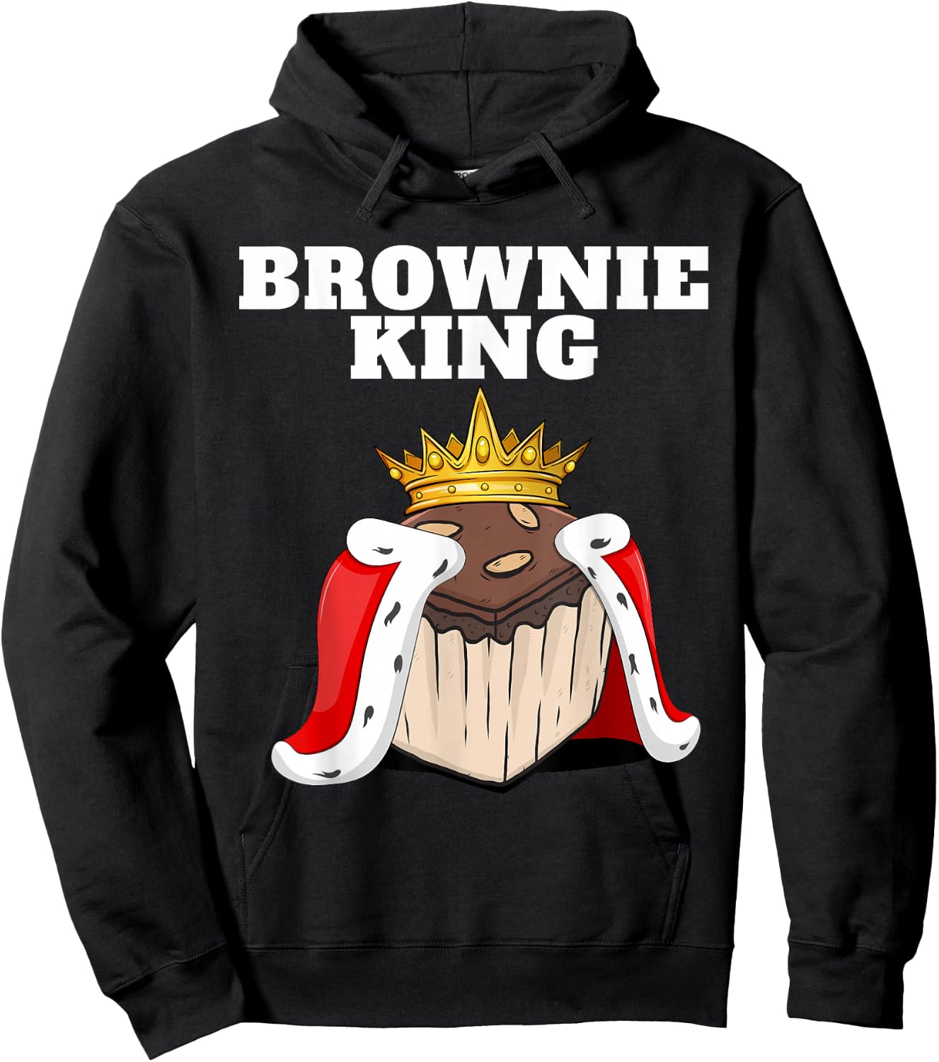 Brownie King | Brownies Lover Shirt | Cute Brownie Hoodie - Hoodie | Black