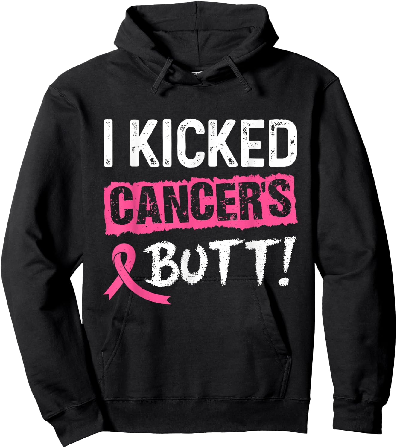 I Kicked Cancer's Butt Pink Ribbon Breast Cancer Awareness Hoodie - Hoodie | Black