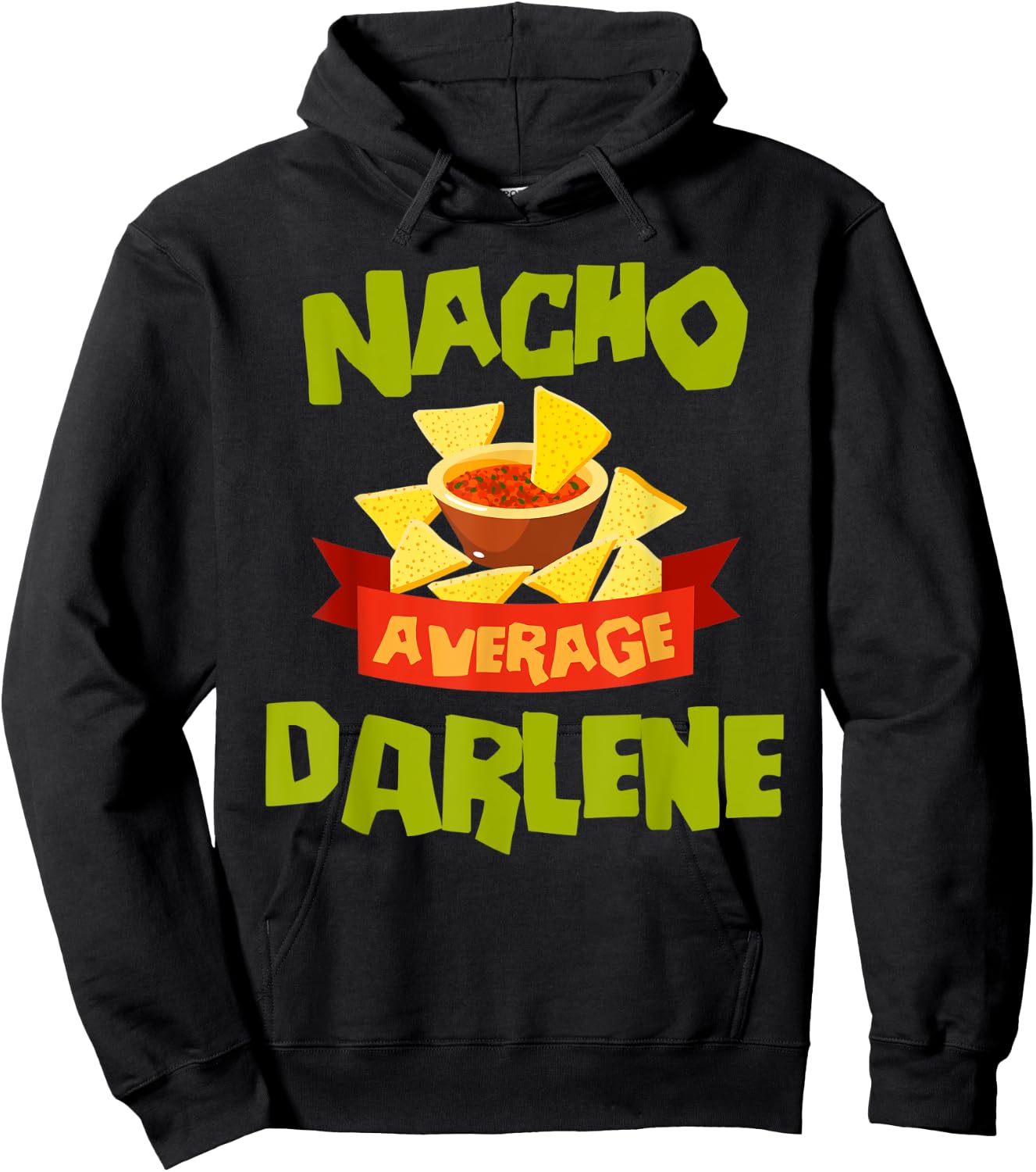 NACHO AVERAGE DARLENE Funny Birthday Personalized Name Gift Hoodie - Hoodie | Black