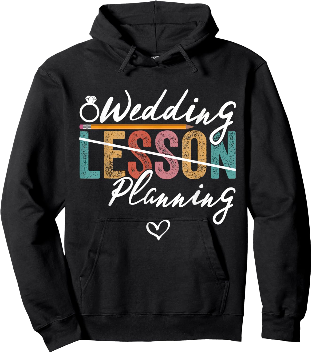 Wedding Planning Not Lesson Funny Teacher Bride Engagement Hoodie - Hoodie | Black