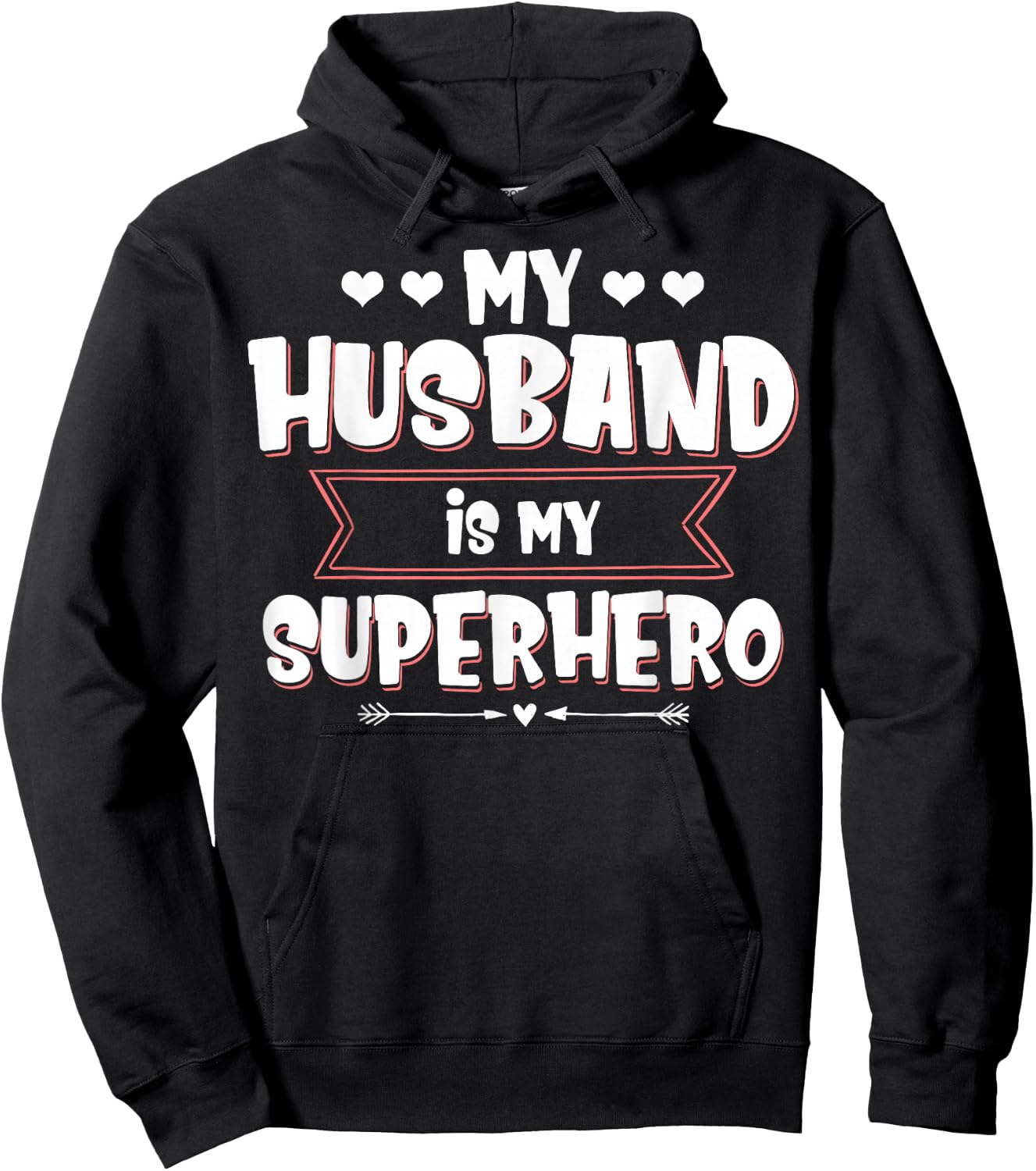 Husband is my superhero My husband is my superhero Hoodie - Hoodie | Black