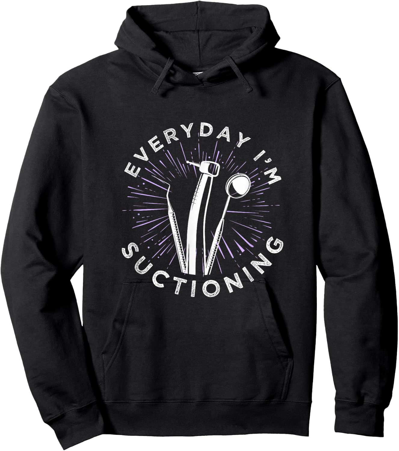 Everyday I'm Suctioning Dentist Dental Assistant Hoodie - Hoodie | Black