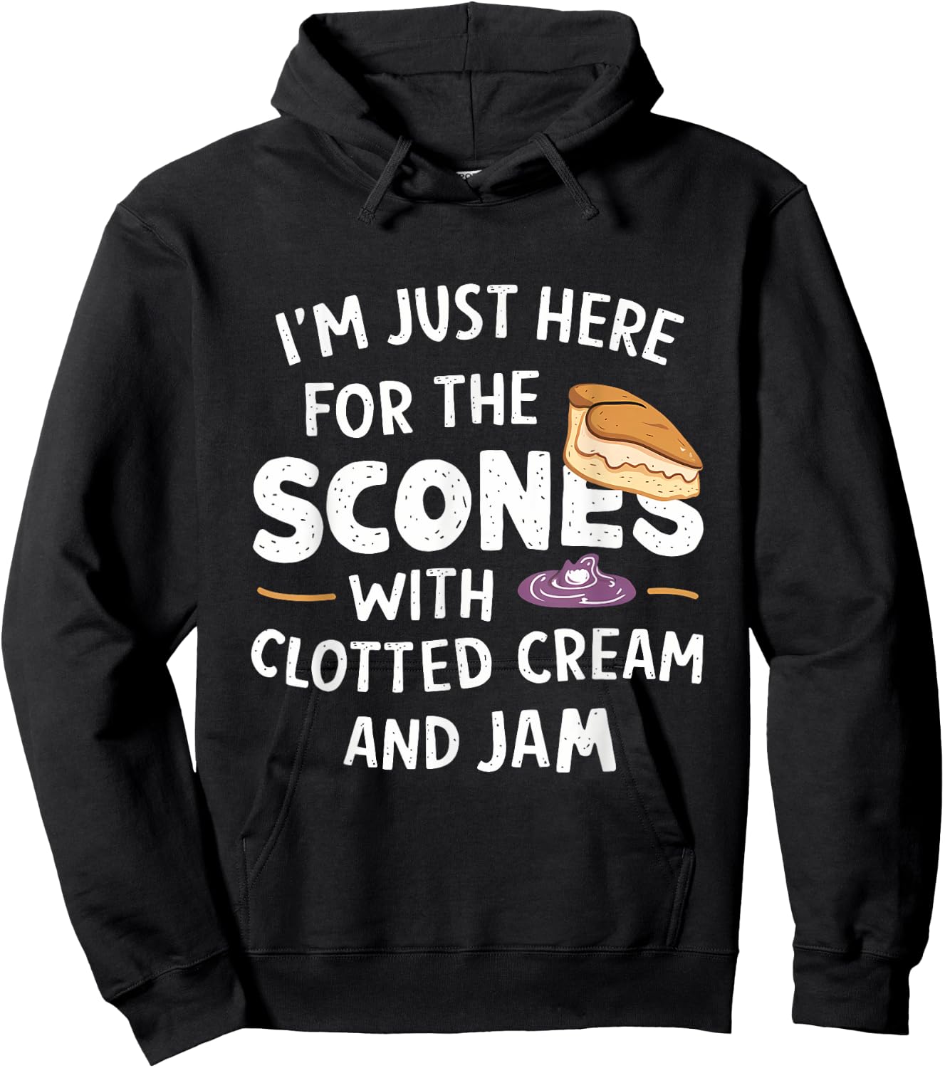 I'm Just Here For The Scones With Clotted Cream and Jam Hoodie - Hoodie | Black