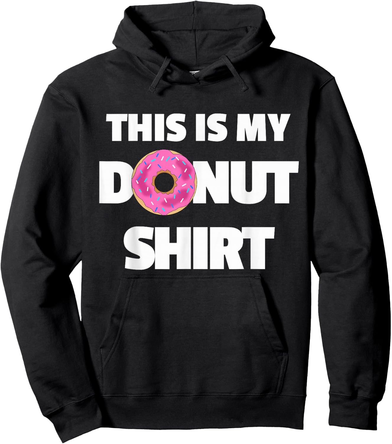 This is My Donut Shirt - Funny Donut for Doughnuts Hoodie - Hoodie | Black