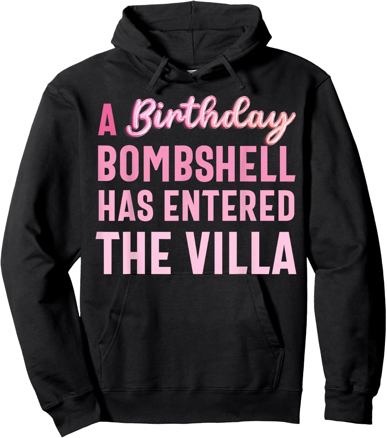 A Birthday Bombshell Has Entered The Villa Girl Women Hoodie - Hoodie | Black