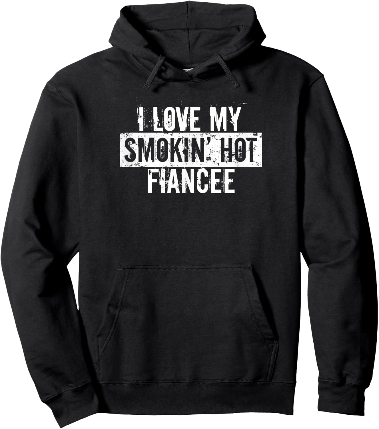 Funny I Love My Smokin' Hot Fiancee Valentine Love Hoodie - Hoodie | Black