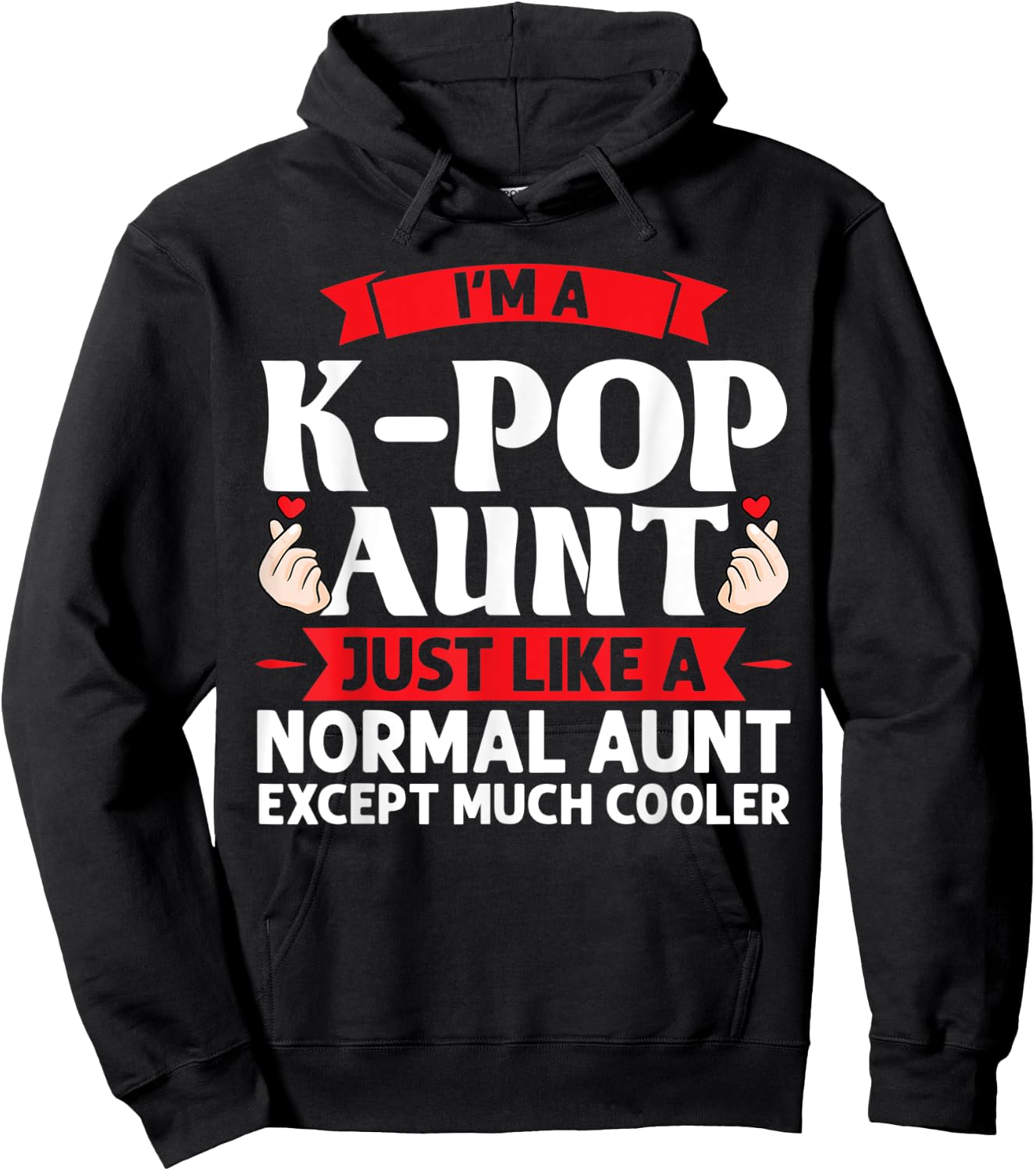 I'm a k-pop aunt just like k-pop merchandise Hoodie - Hoodie | Black
