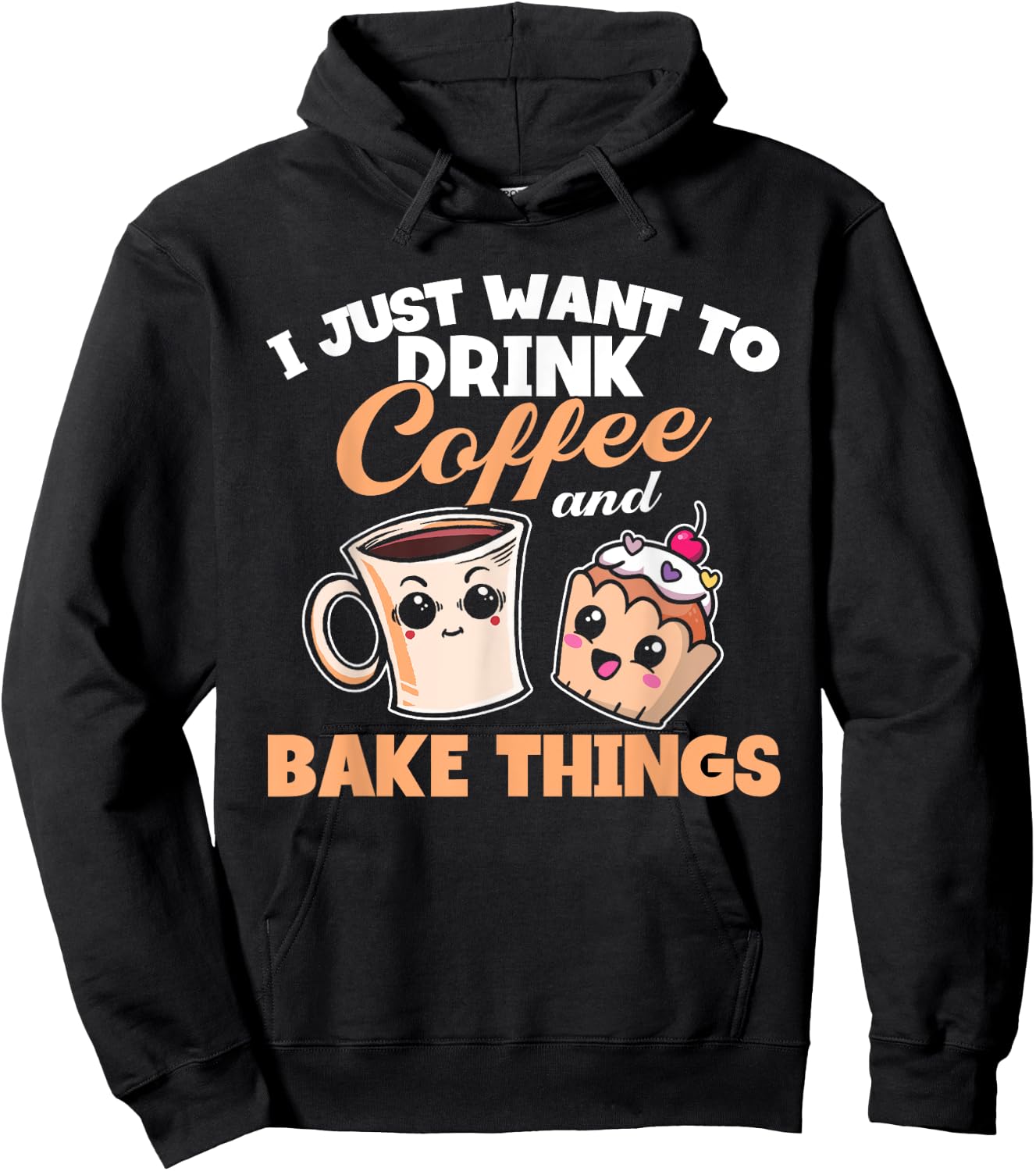 I Just Really Want To Drink Coffee And Bake Things, Baking Hoodie - Hoodie | Black