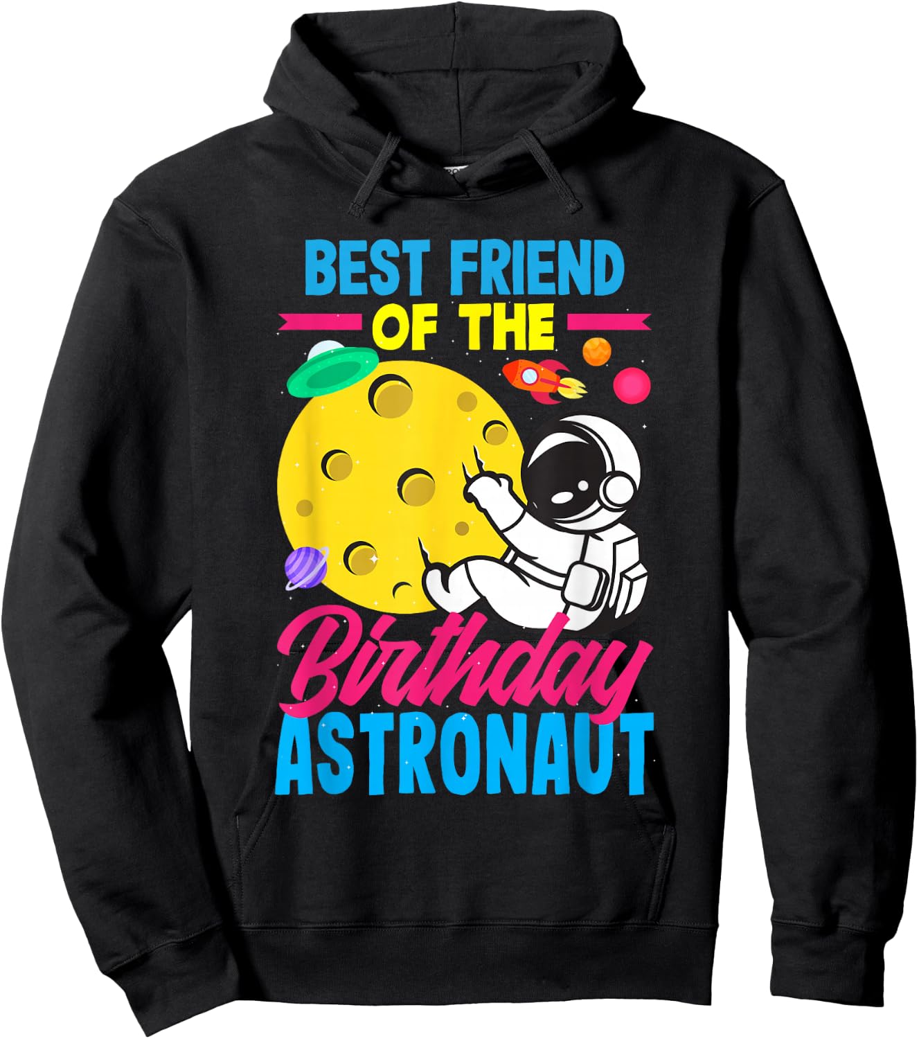 Best Friend Of The Birthday Astronaut Birthday Hoodie - Hoodie | Black