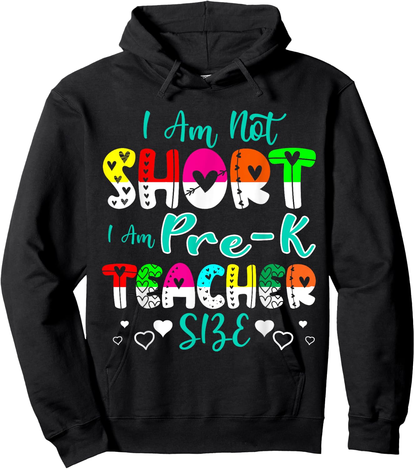 I Am Not Short I Am Pre-K Teacher Size Funny Teacher Women Kids Hoodie - Hoodie | Black