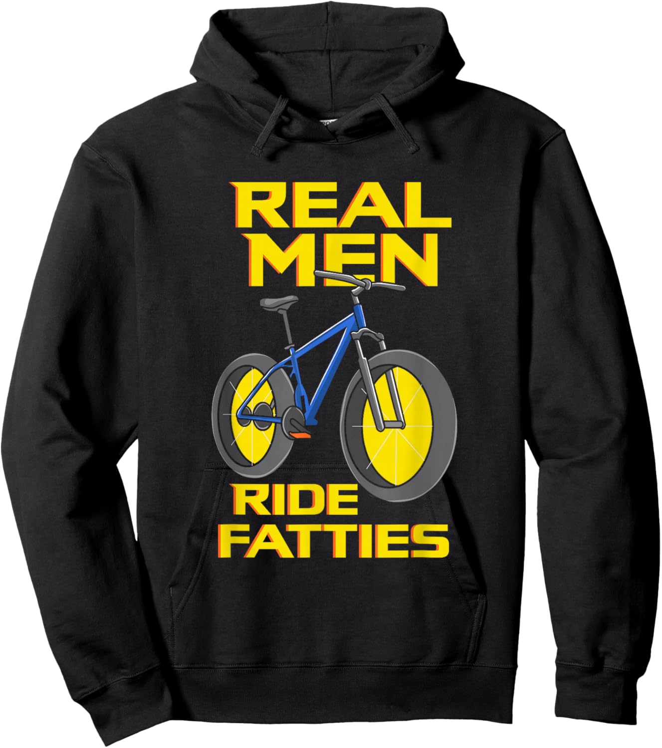 Ride Fatties, Fat Tire Bike for Real Men Hoodie - Hoodie | Black