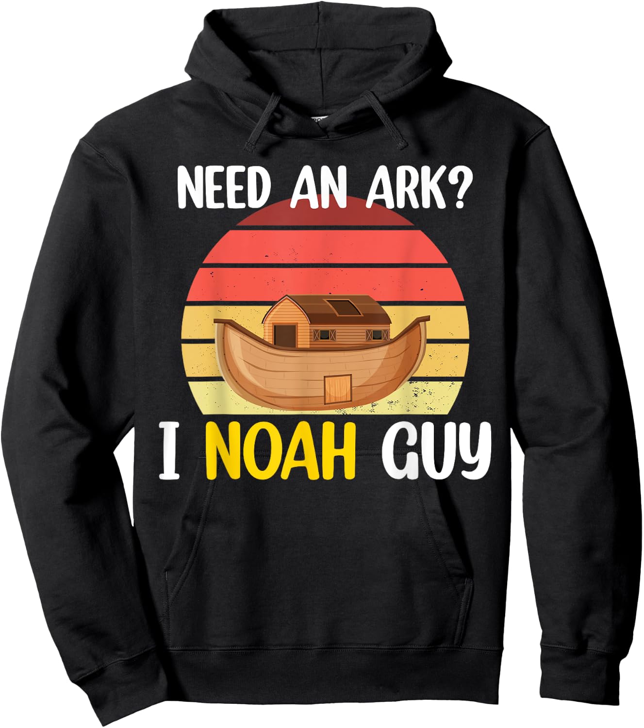 Need An Ark? I Noah Guy Christian Religious Funny Humor Hoodie - Hoodie | Black