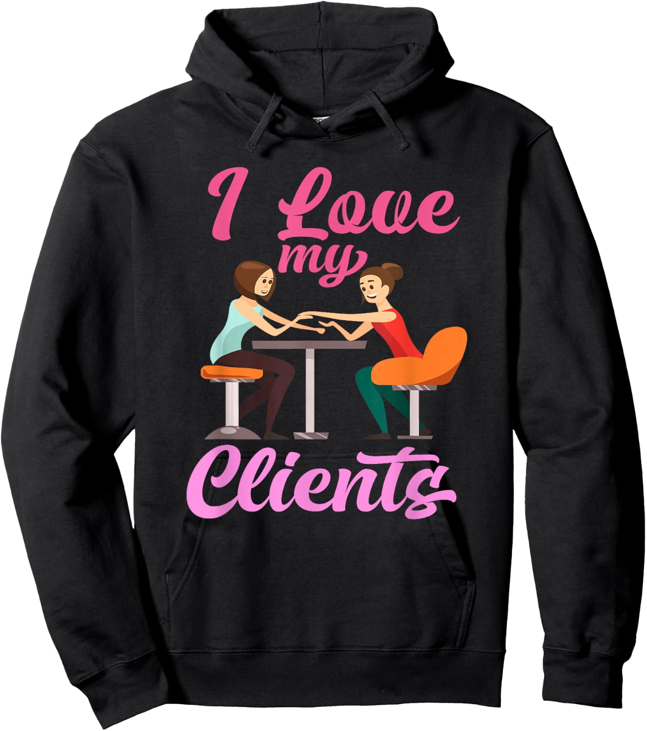 I Love My Clients - Cute Professional Nail Tech Artist Hoodie - Hoodie | Black