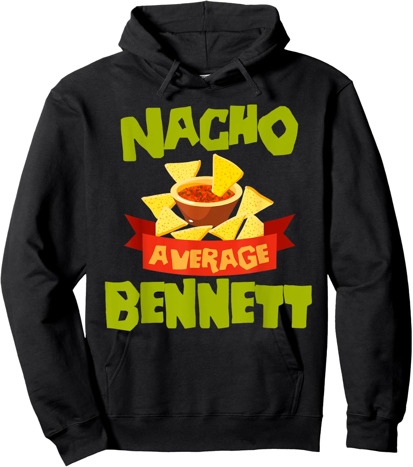 NACHO AVERAGE BENNETT Funny Birthday Personalized Name Gift Hoodie - Hoodie | Black