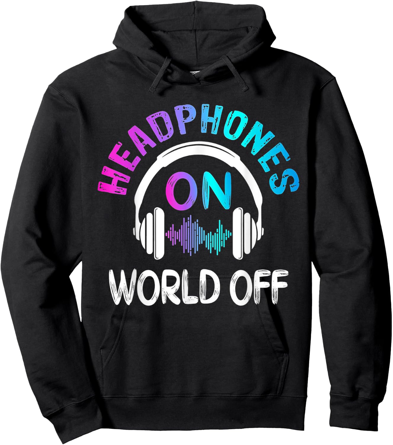 Music Headphones On World Off Music Lovers Producer DJ Gift Hoodie - Hoodie | Black