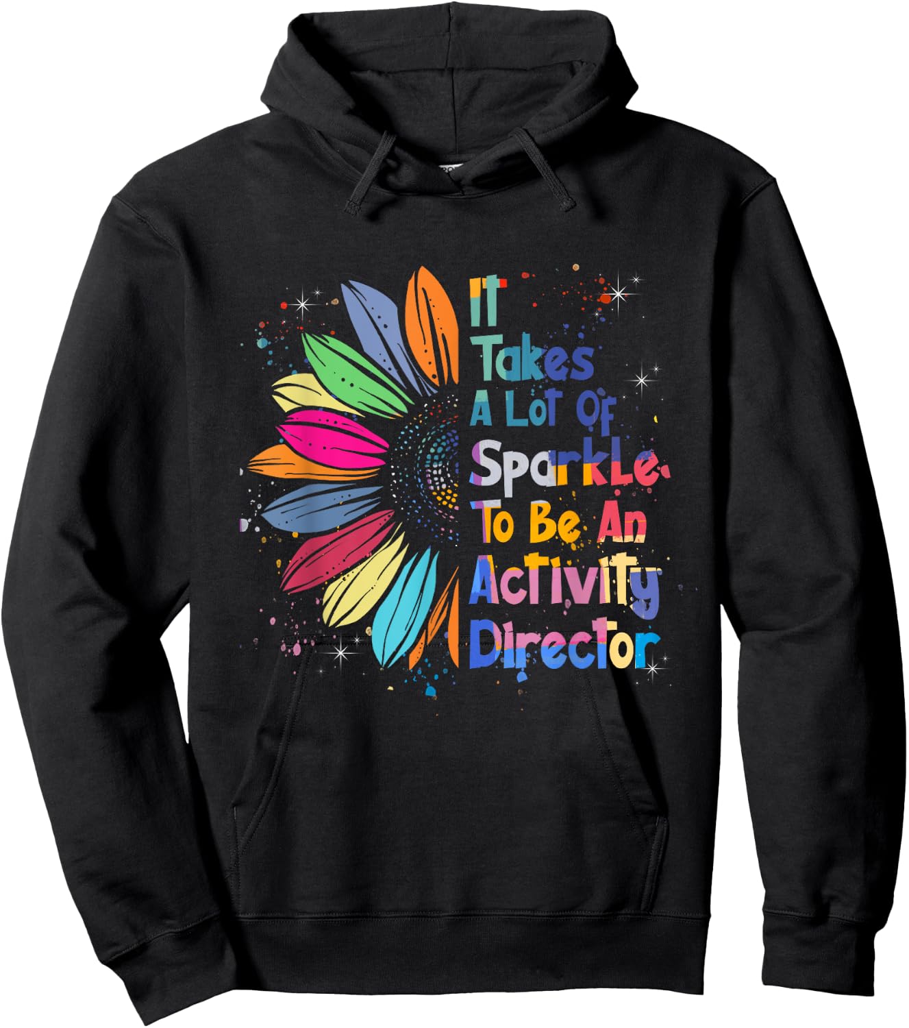 It Takes A Lot Of Sparkle To Be An Activity Director Hoodie - Hoodie | Black