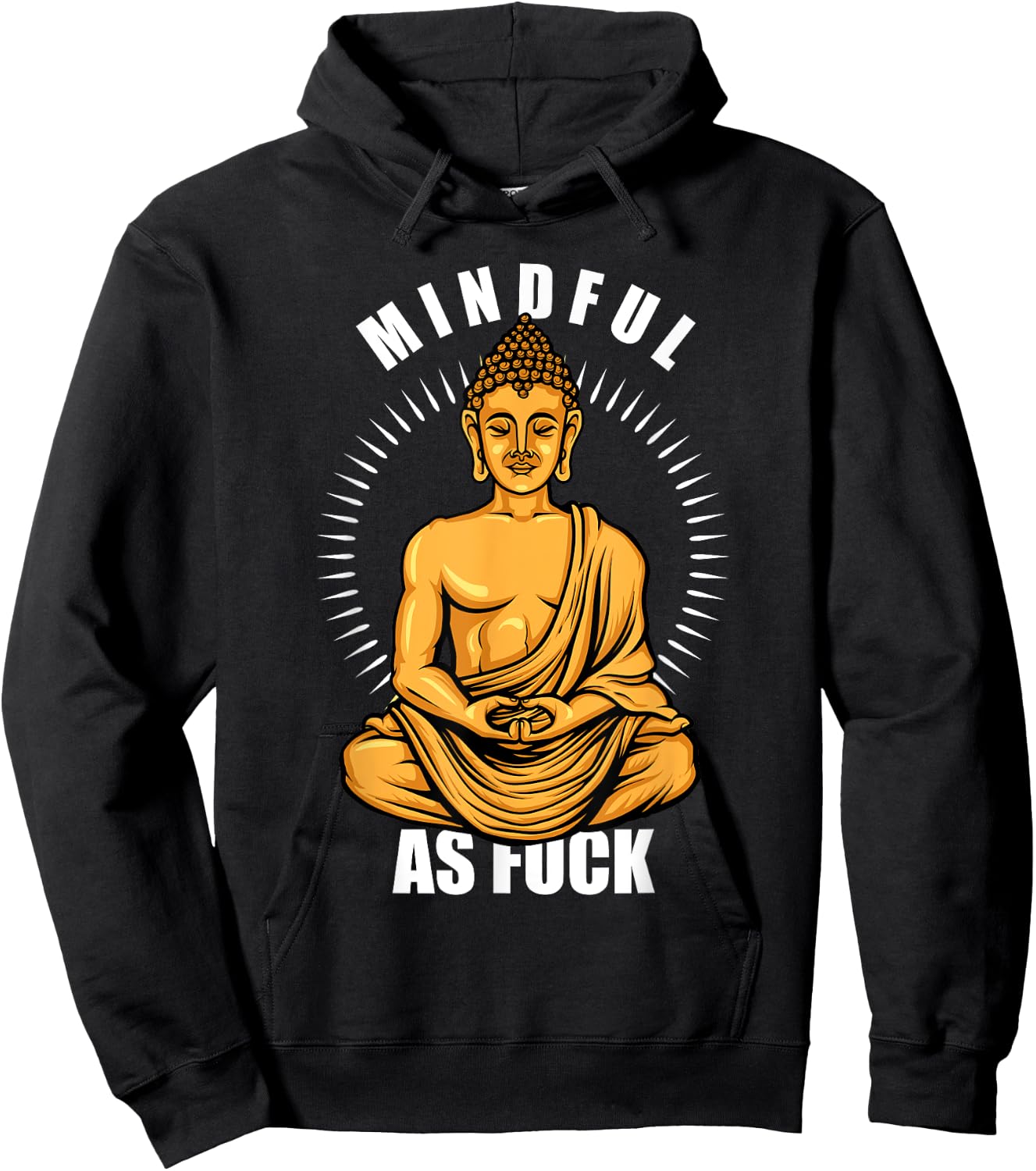 Funny Hindu Buddhist Yoga Meditation Mindful As Fuck Hoodie - Hoodie | Black