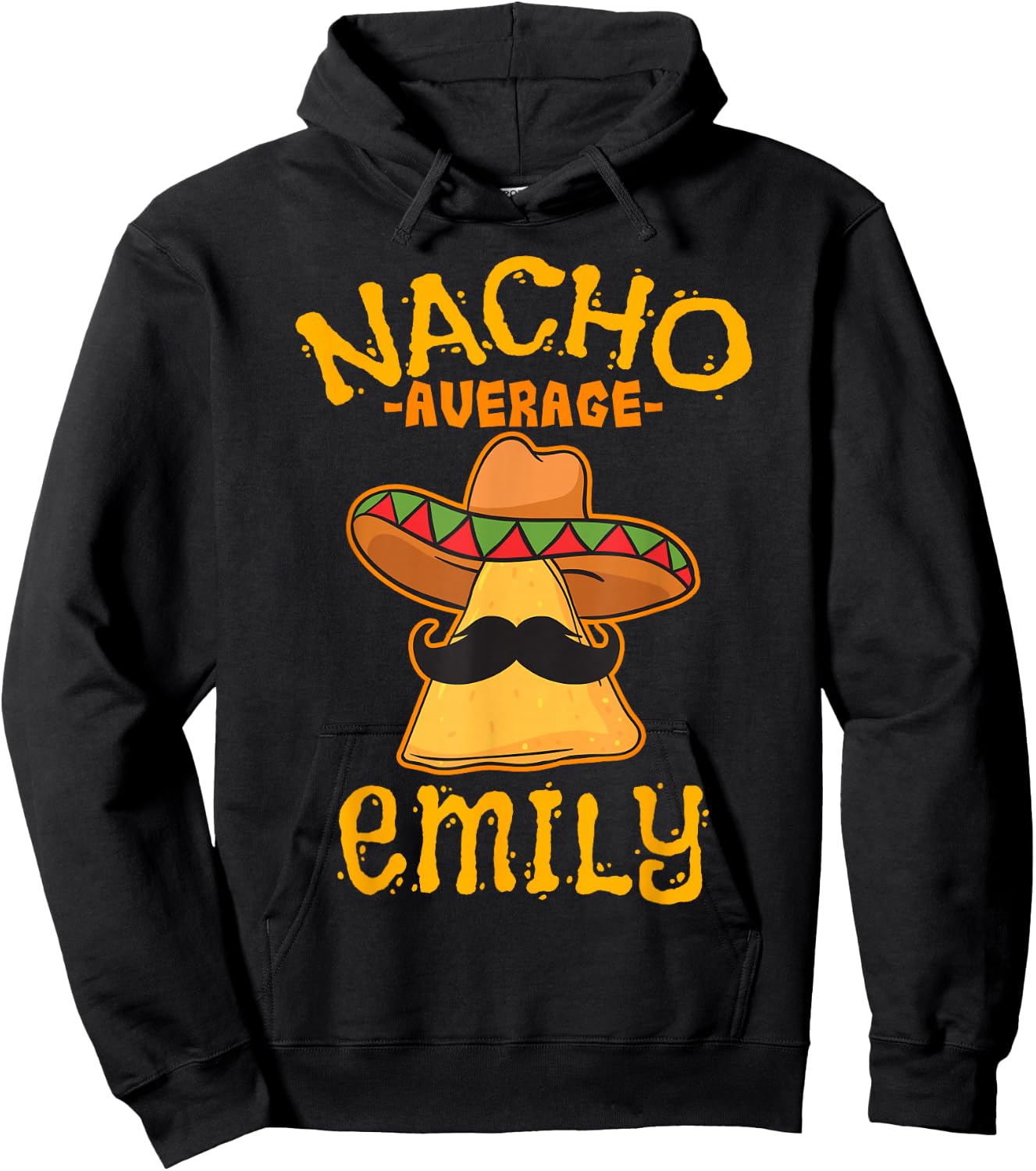 Nacho Average Emily Personalized Name Funny Taco Hoodie - Hoodie | Black