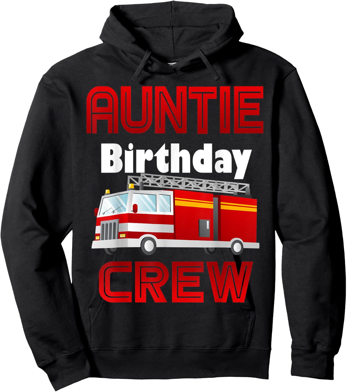 Auntie Birthday Crew Fire Truck Firefighter Family Fireman Hoodie - Hoodie | Black