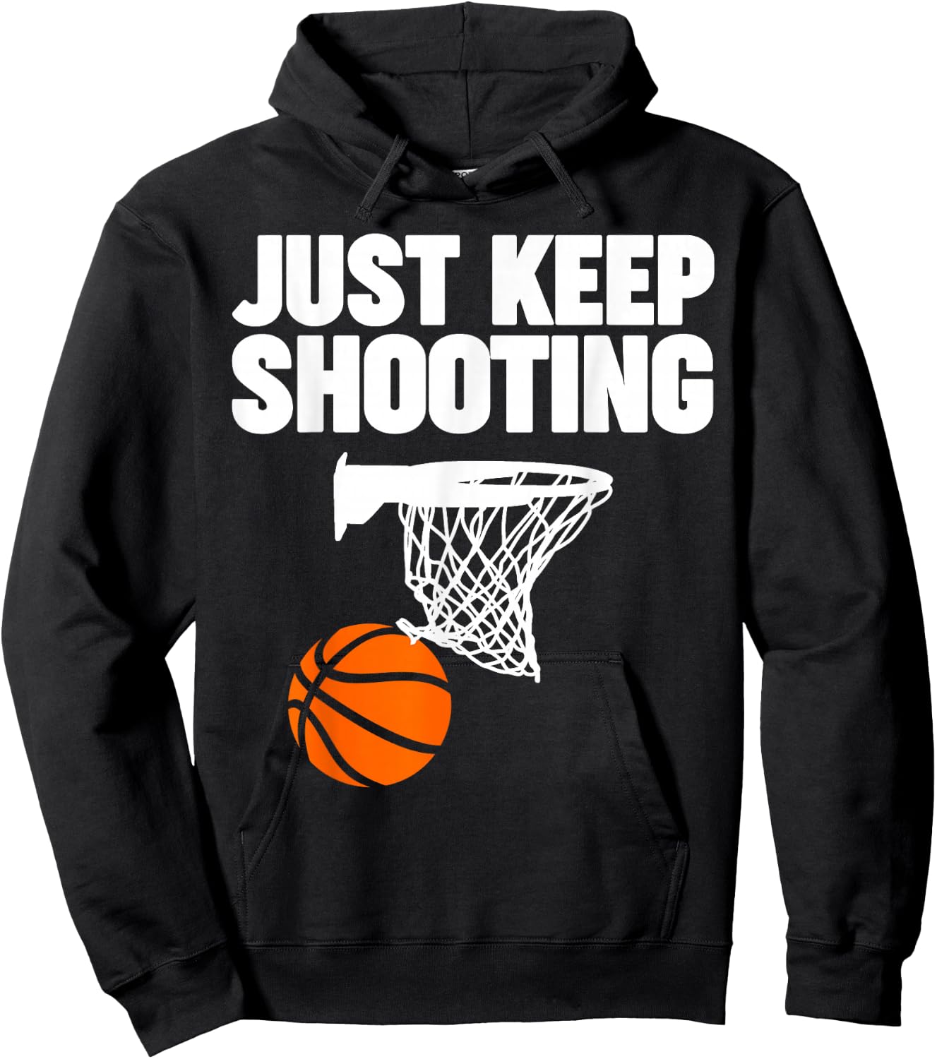 basketball Just keep shooting basketball Hoodie - Hoodie | Black