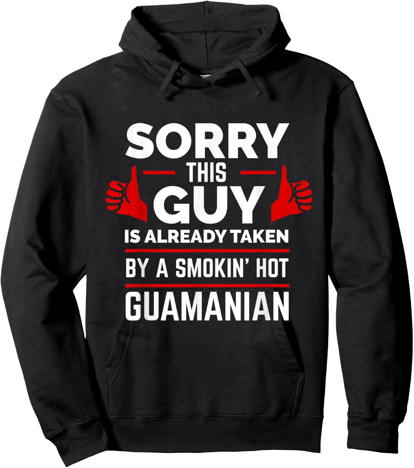 Sorry This Guy is Taken by Smoking Hot Guamanian Pride Guam Hoodie - Hoodie | Black