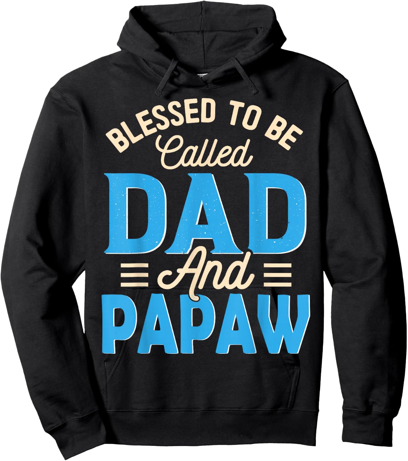 Blessed To Be Called Dad And Papaw Father's Day Grandpa Hoodie - Hoodie | Black