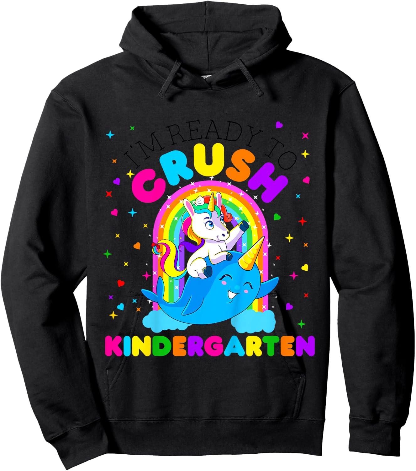 Kids I'm Ready to Crush Kindergarten Unicorn Back to School Girls Hoodie - Hoodie | Black