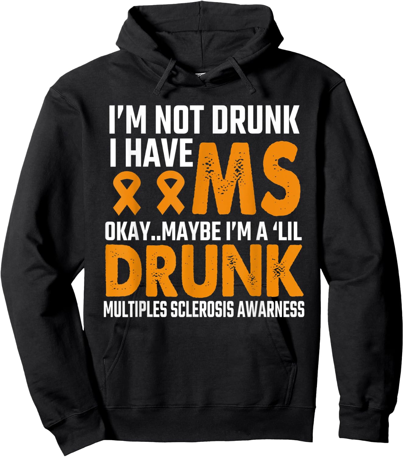 I'm Not Drunk funny MS Multiple Sclerosis Awareness-saying Hoodie - Hoodie | Black
