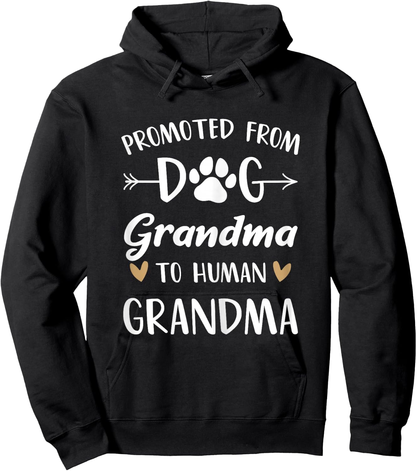 Promoted From Dog Grandma To Human Grandma Grandmother Hoodie - Hoodie | Black