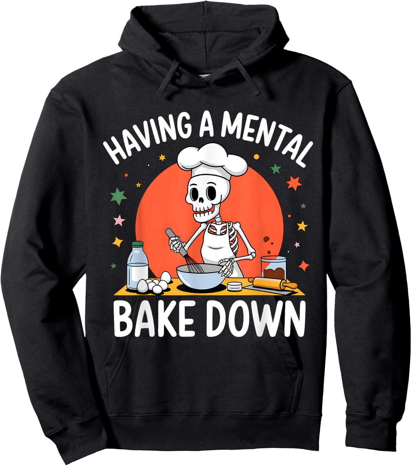 Having A Mental Bake Down Funny Skeleton Baker Baking Hoodie - Hoodie | Black
