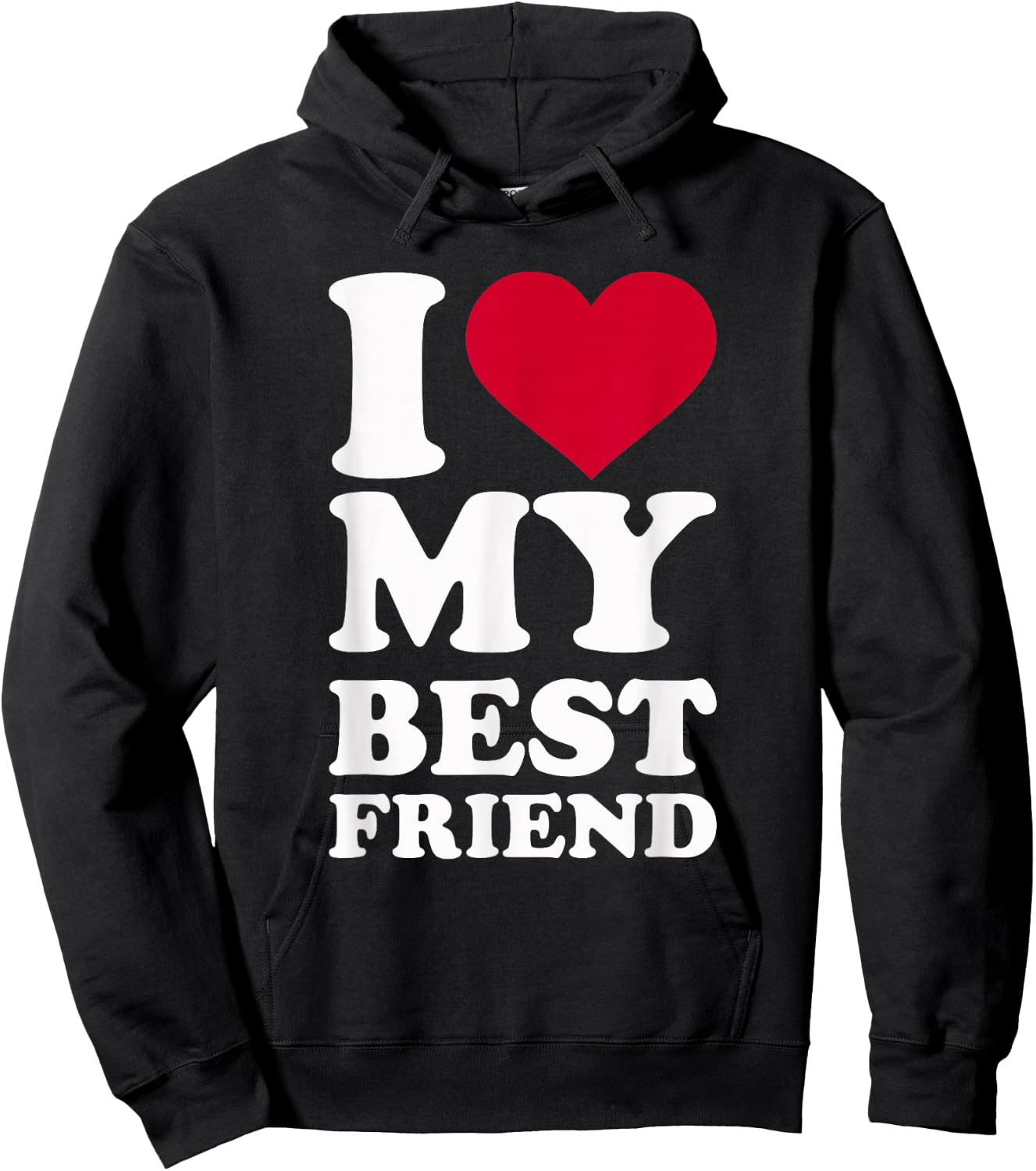 I love my best friend Hoodie - Hoodie | Black