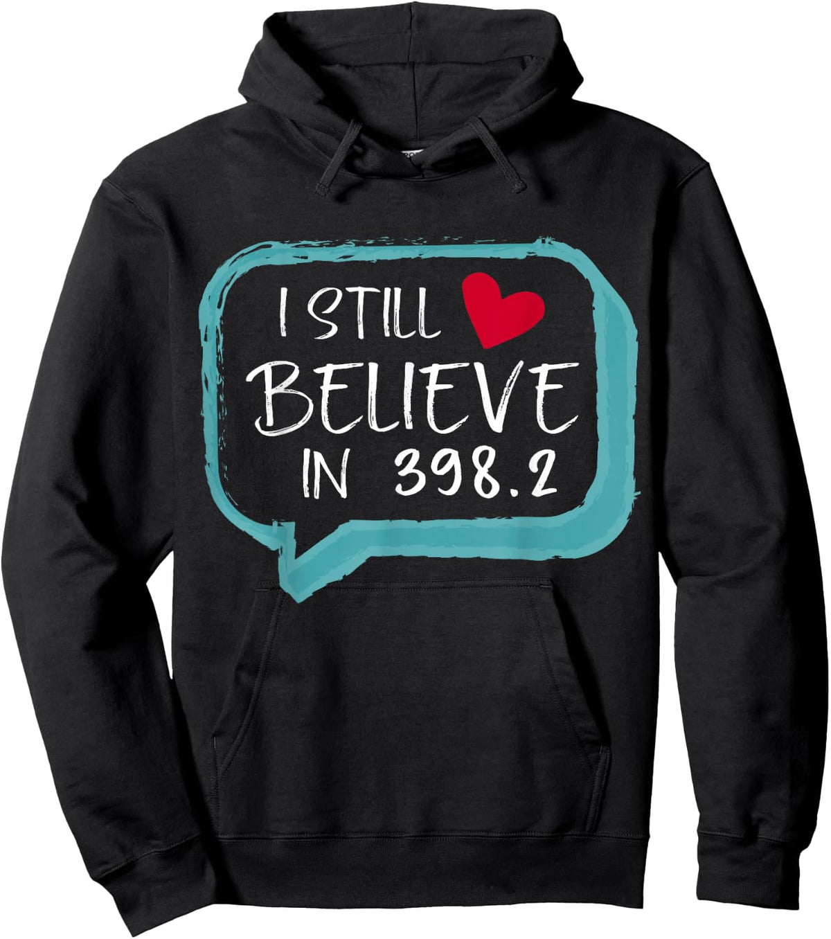 I Still Believe In 398.2 Librarian Gift funny Book lovers Hoodie - Hoodie | Black