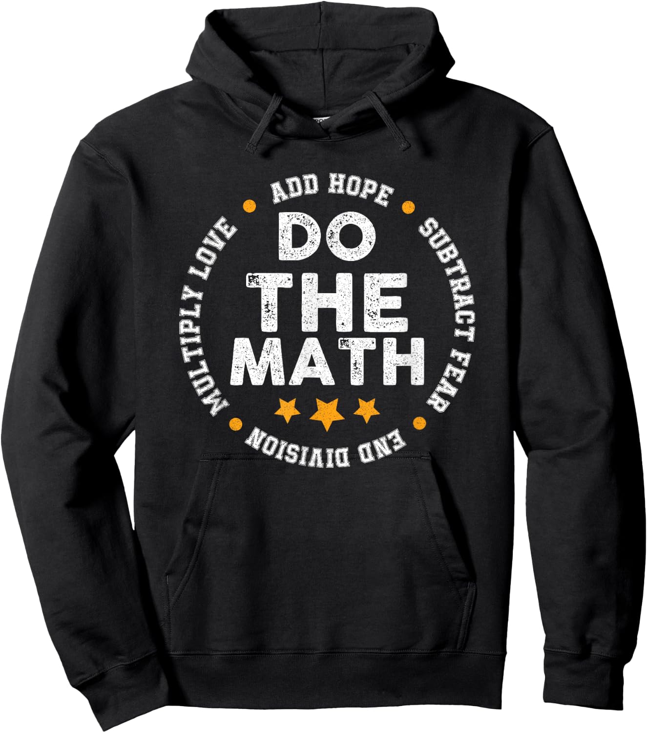 Positive Quote Inspiring Slogan Love Hope Fear Do The Math Hoodie - Hoodie | Black