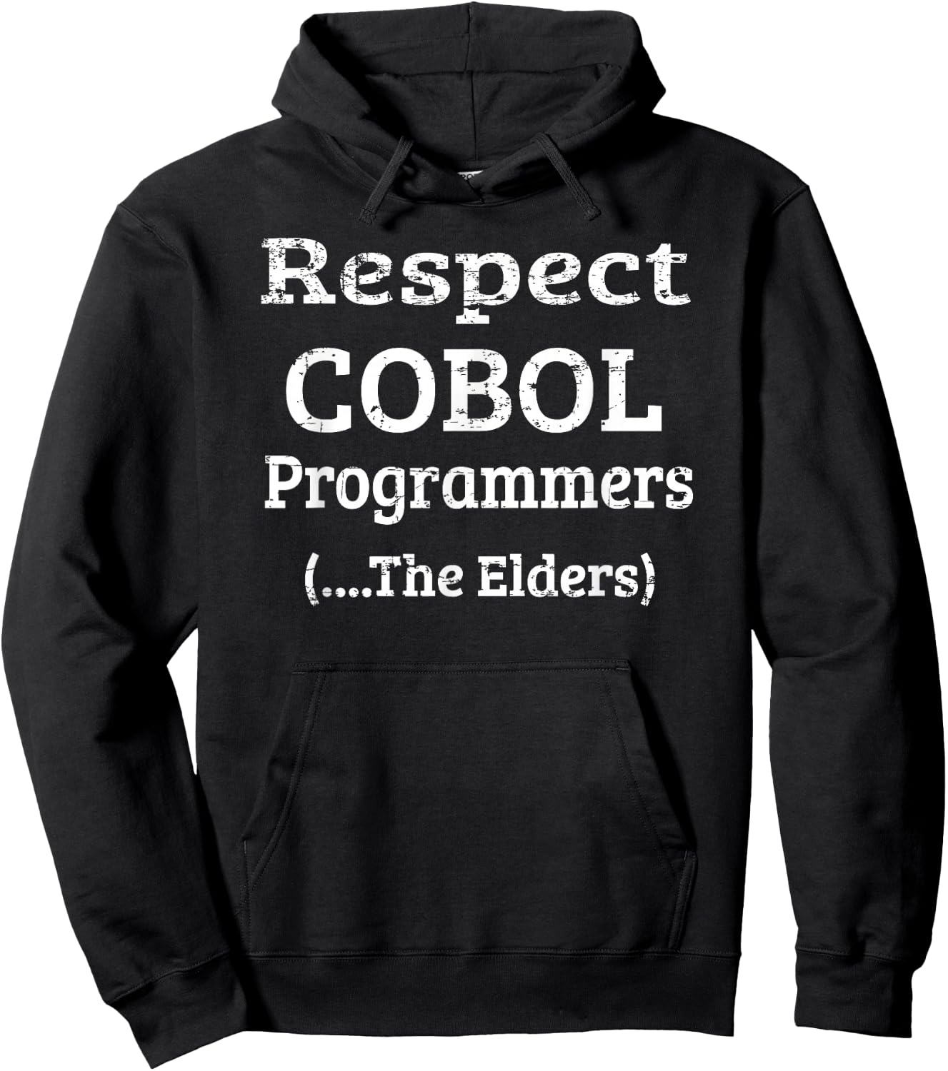 Respect COBOL Programmers, The Elders . Hoodie - Hoodie | Black