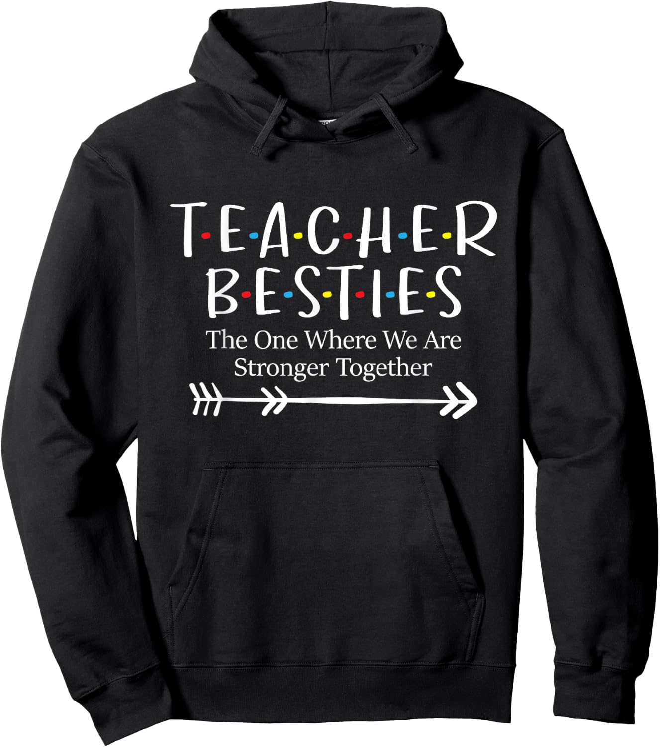 The One Where We Are Stronger Together - Bestie Teacher BFF Hoodie - Hoodie | Black