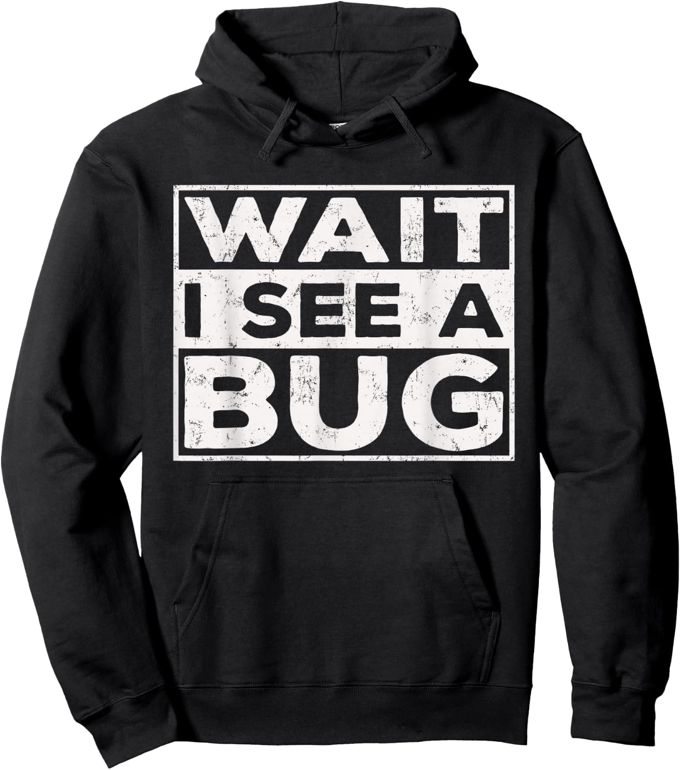Wait I See A Bug Vintage, Funny Insect Entomologist Sayings Hoodie - Hoodie | Black