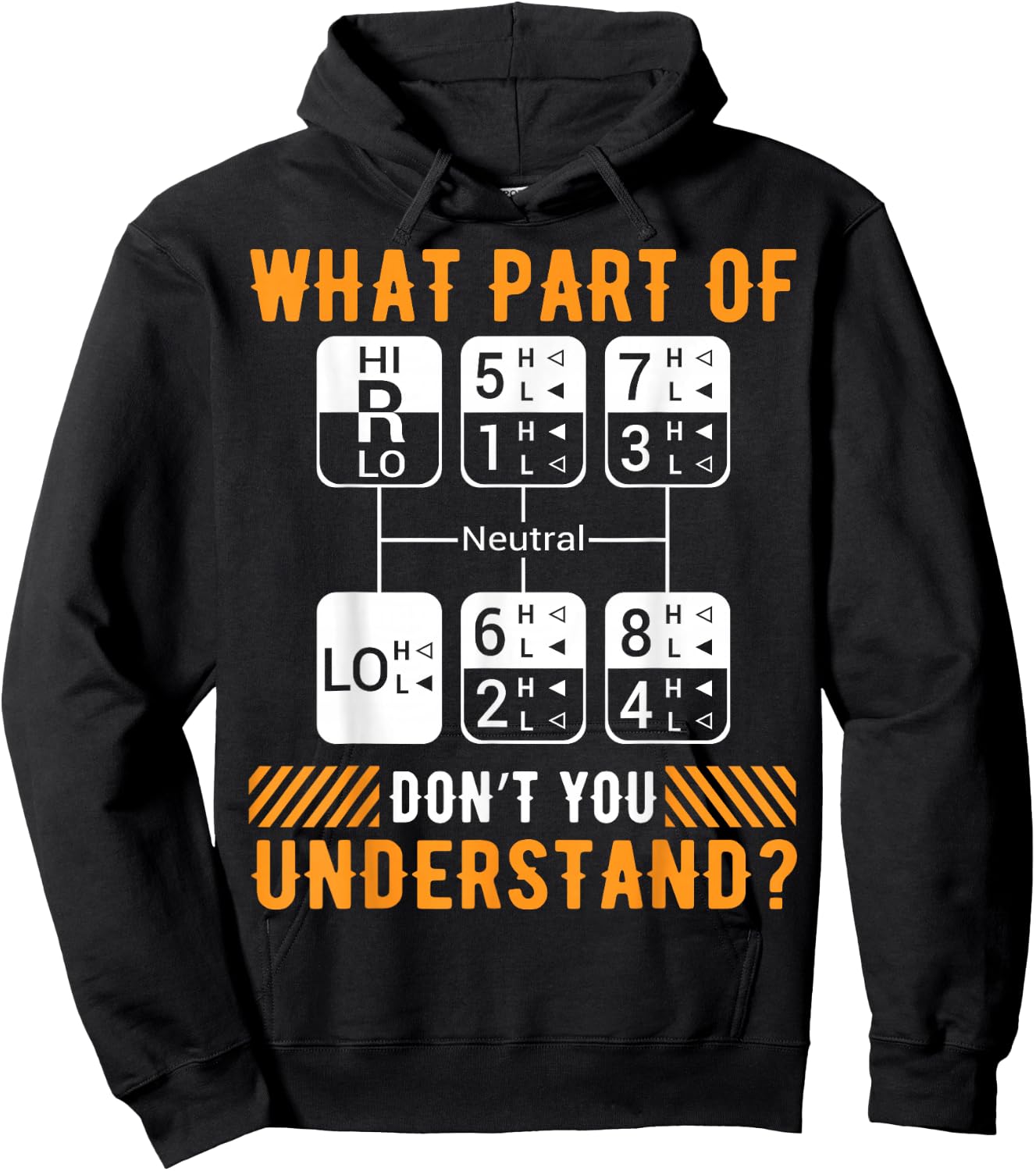 What Part Of Don't You Understand Funny Trucker Trucking Dad Hoodie - Hoodie | Black