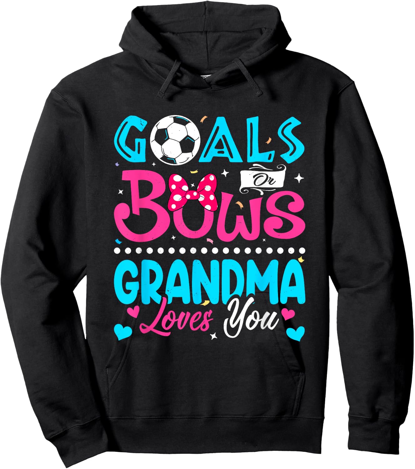 Goals Or Bows Funny Grandma Loves You Gender Reveal Baby Hoodie - Hoodie | Black