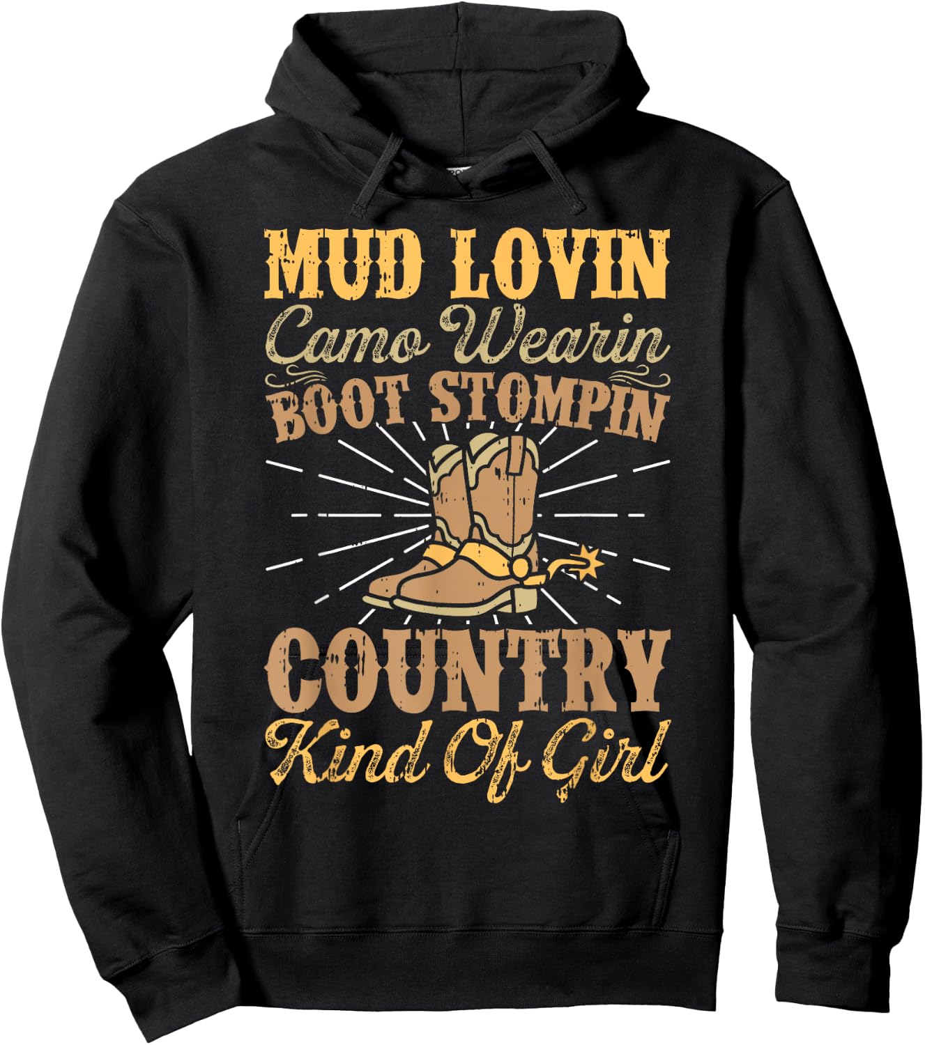Mud Lovin Boot Stompin Country Kind Of Girl Cowgirl Rodeo Hoodie - Hoodie | Black