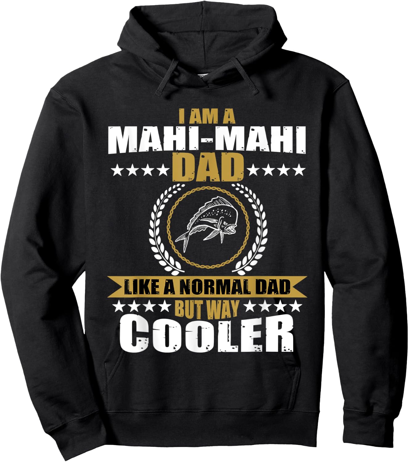 Funny Mahi-Mahi Dad Saying Game Fishing Hoodie - Hoodie | Black