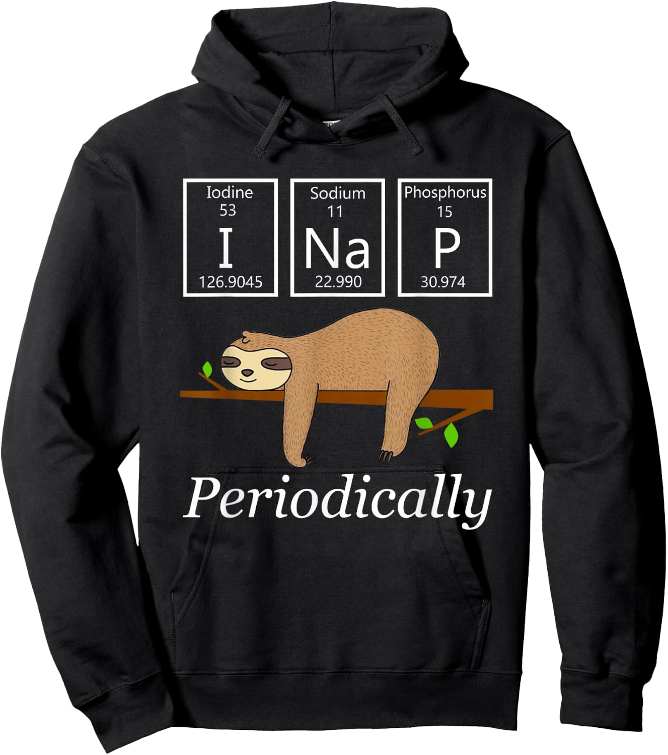 Funny Science Sloth Shirt-I Nap Periodically Sloths Lovers Hoodie - Hoodie | Black