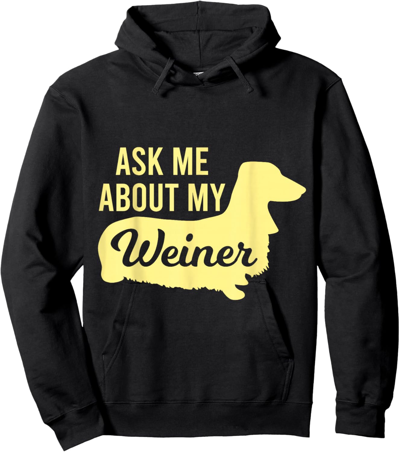 Ask Me About My Weiner Hoodie - Hoodie | Black