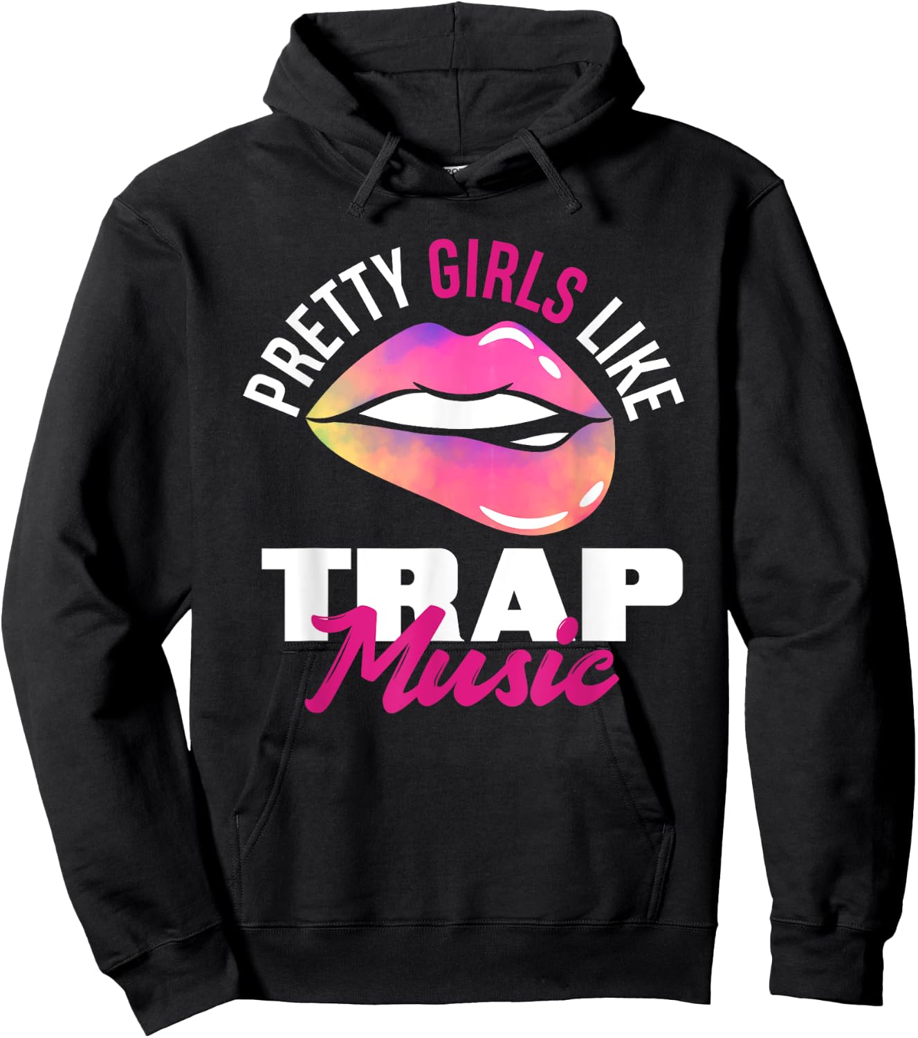 Pretty Girls Like Trap Music Funny Hip-Hop Hoodie - Hoodie | Black