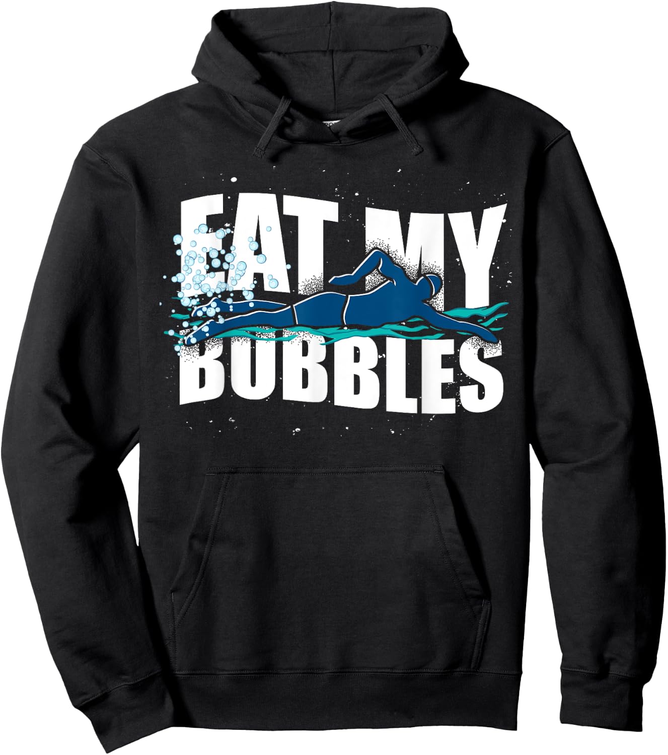 Funny Swimmer Eat My Bubbles Sport Swimming Hoodie - Hoodie | Black