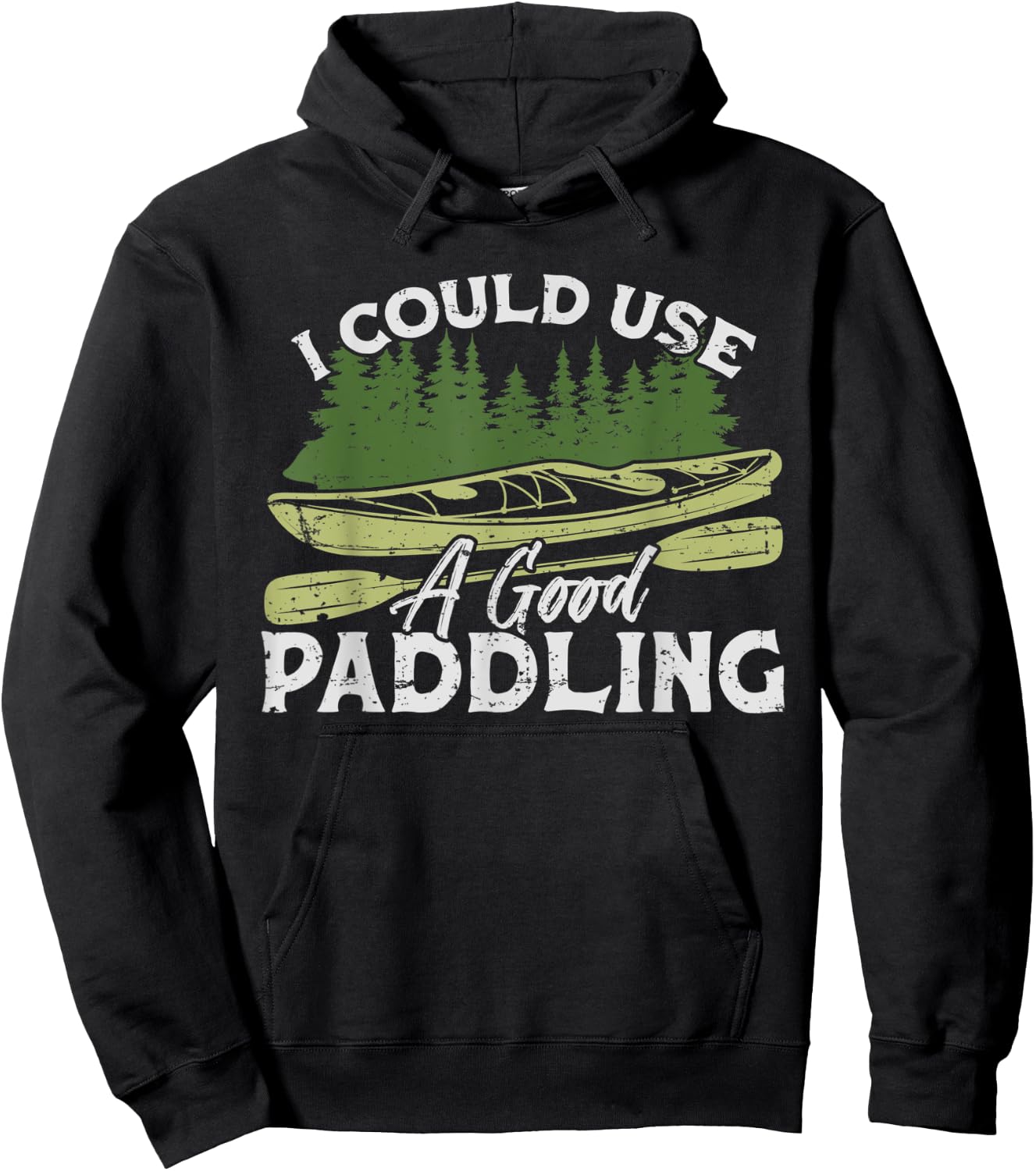 I Could Use A Good Paddling Kayaking Canoe Kayak Hoodie - Hoodie | Black