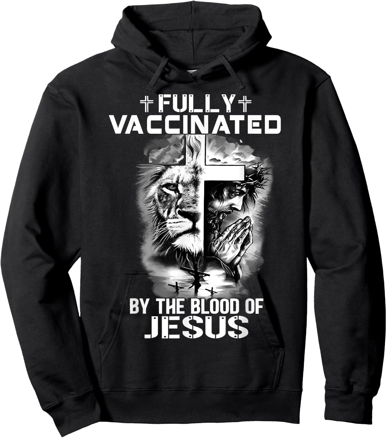 Lion Jesus Cross Fully Vaccinated By The Blood Of Jesus Hoodie - Hoodie | Black
