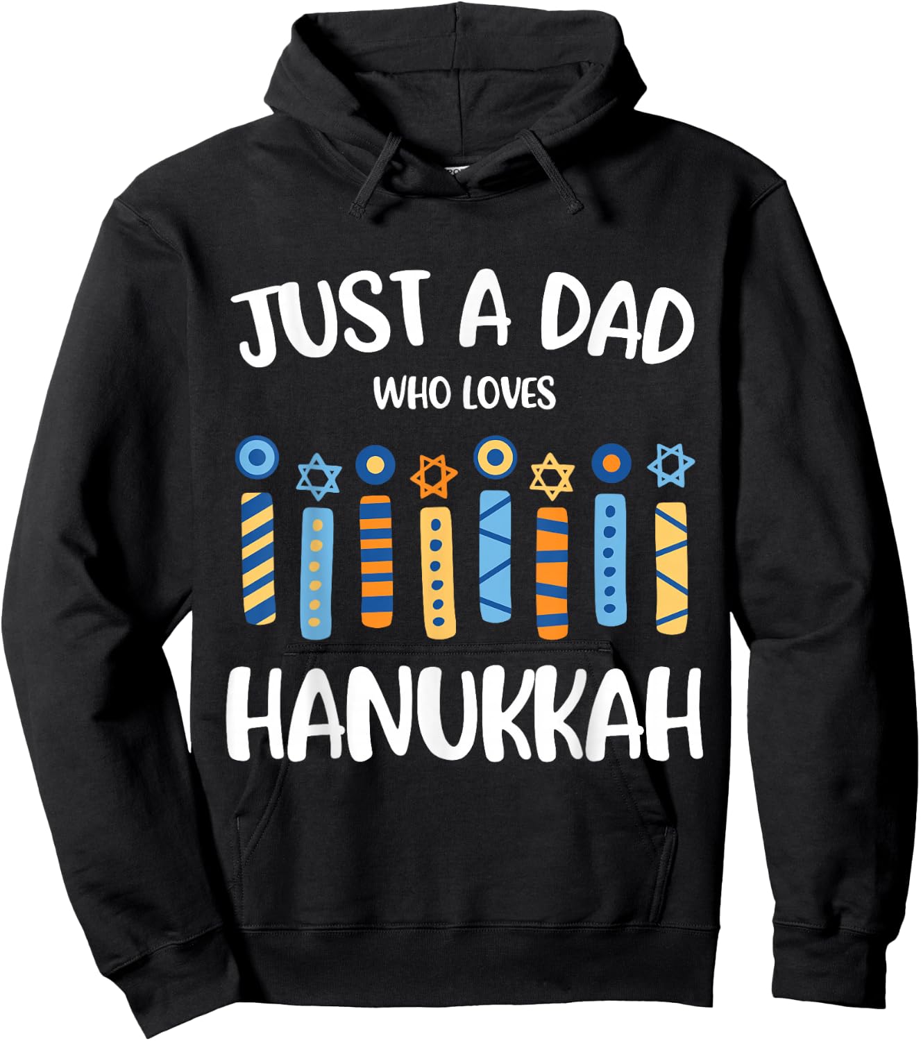 Just a Dad Who Loves Hanukkah Jewish Chanukah Father Men Hoodie - Hoodie | Black
