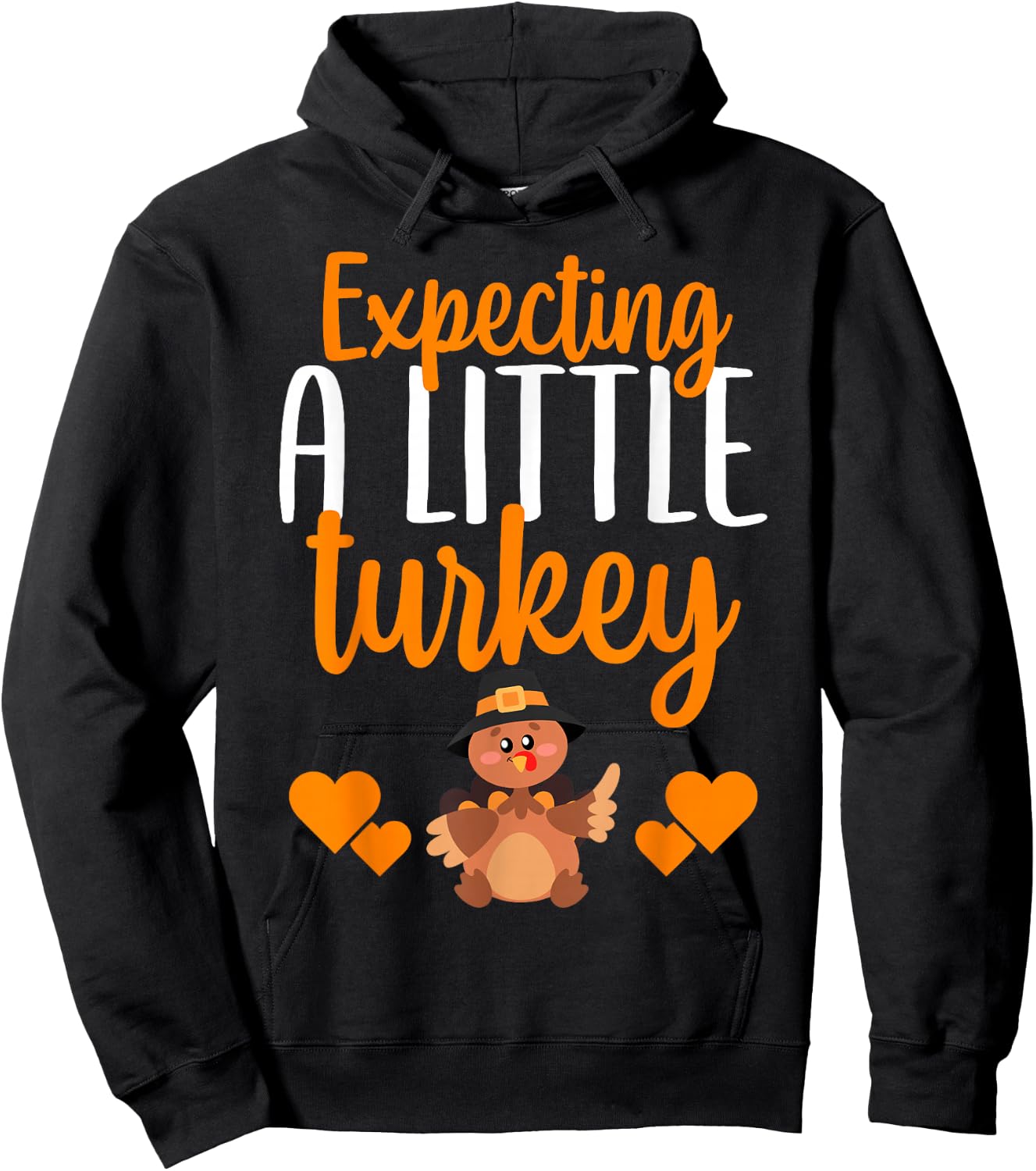 Expecting A Little Turkey Thanksgiving Pregnancy Hoodie - Hoodie | Black