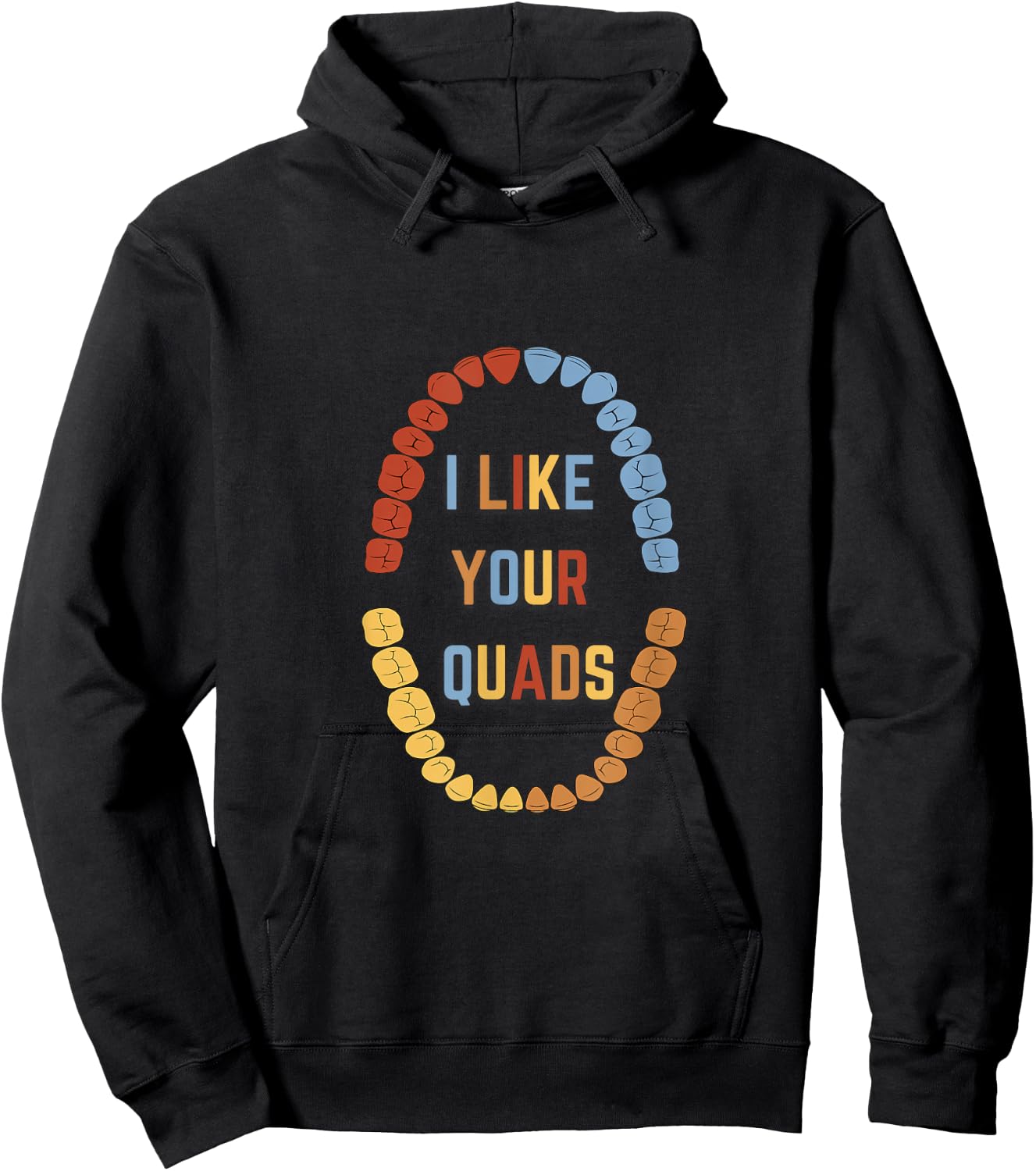 I Like Your quads Funny Dentist Dental Assistant Hoodie - Hoodie | Black
