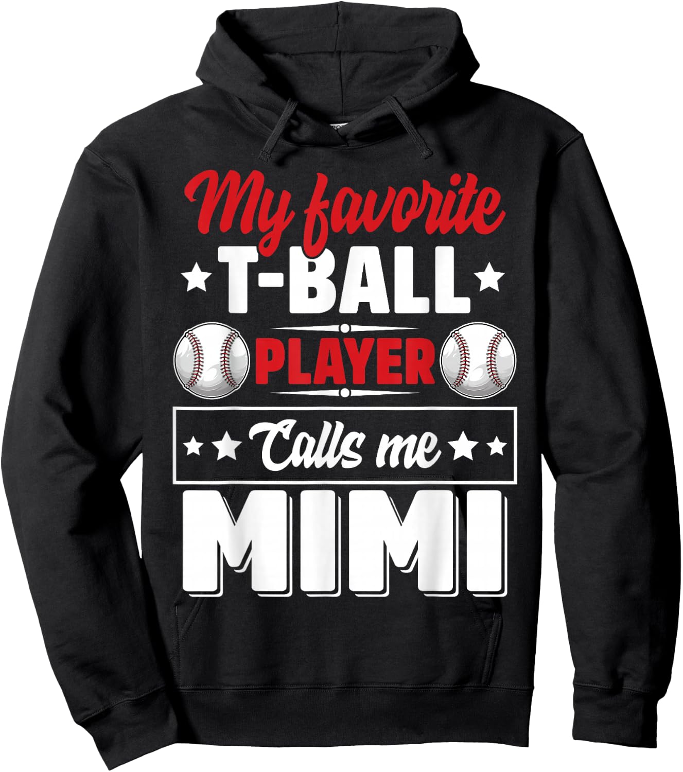 My Favorite T-Ball Player Calls Me Mimi Mother's Day Funny Hoodie - Hoodie | Black